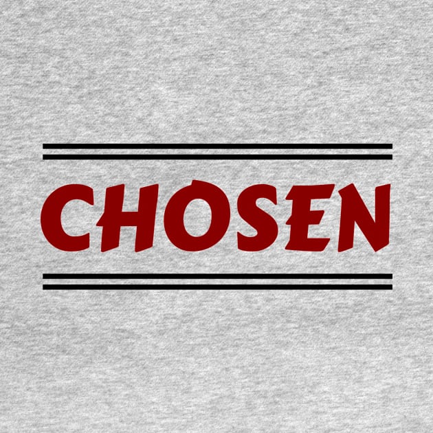 Chosen | Christian by All Things Gospel